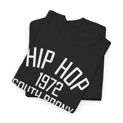 Hip Hop 1972 South Bronx T-Shirt | Retro Music Graphic Tee for Hip Hop Lovers