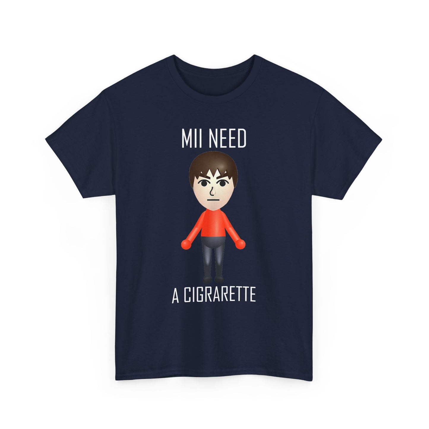 Mii Need a Cigarette T-shirt Funny Retro Gaming Graphic Tee