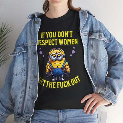 Funny Saying Minions T-Shirt – Feminist Tee for Adults with Slogan