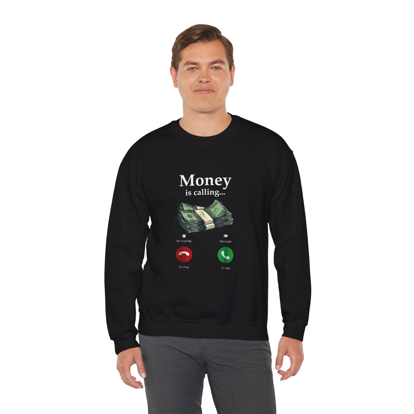 Money Is Calling Sweatshirt – Cozy and Funny Currency Trader Pullover