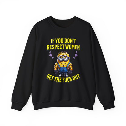 Funny Saying Minions Sweatshirt – Feminist Slogan for Adults