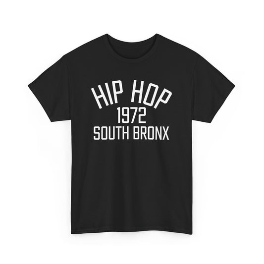 Hip Hop 1972 South Bronx T-Shirt | Retro Music Graphic Tee for Hip Hop Lovers