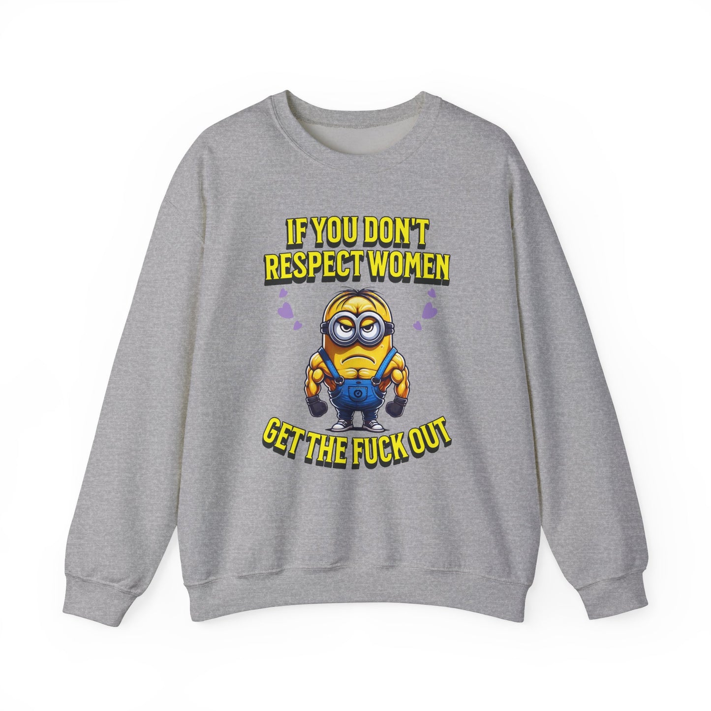 Funny Saying Minions Sweatshirt – Feminist Slogan for Adults