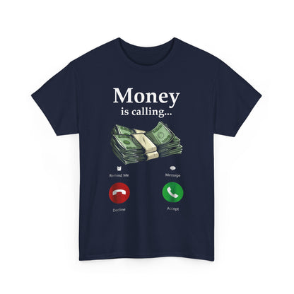 Money Is Calling T-Shirt – Funny Trader Currency Dollar Graphic Tee