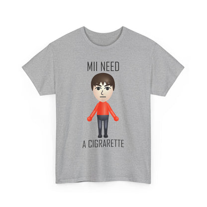 Mii Need a Cigarette T-shirt Funny Retro Gaming Graphic Tee