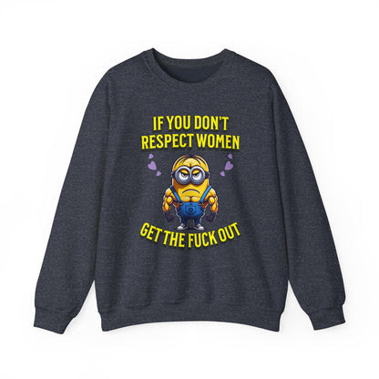 Funny Saying Minions Sweatshirt – Feminist Slogan for Adults