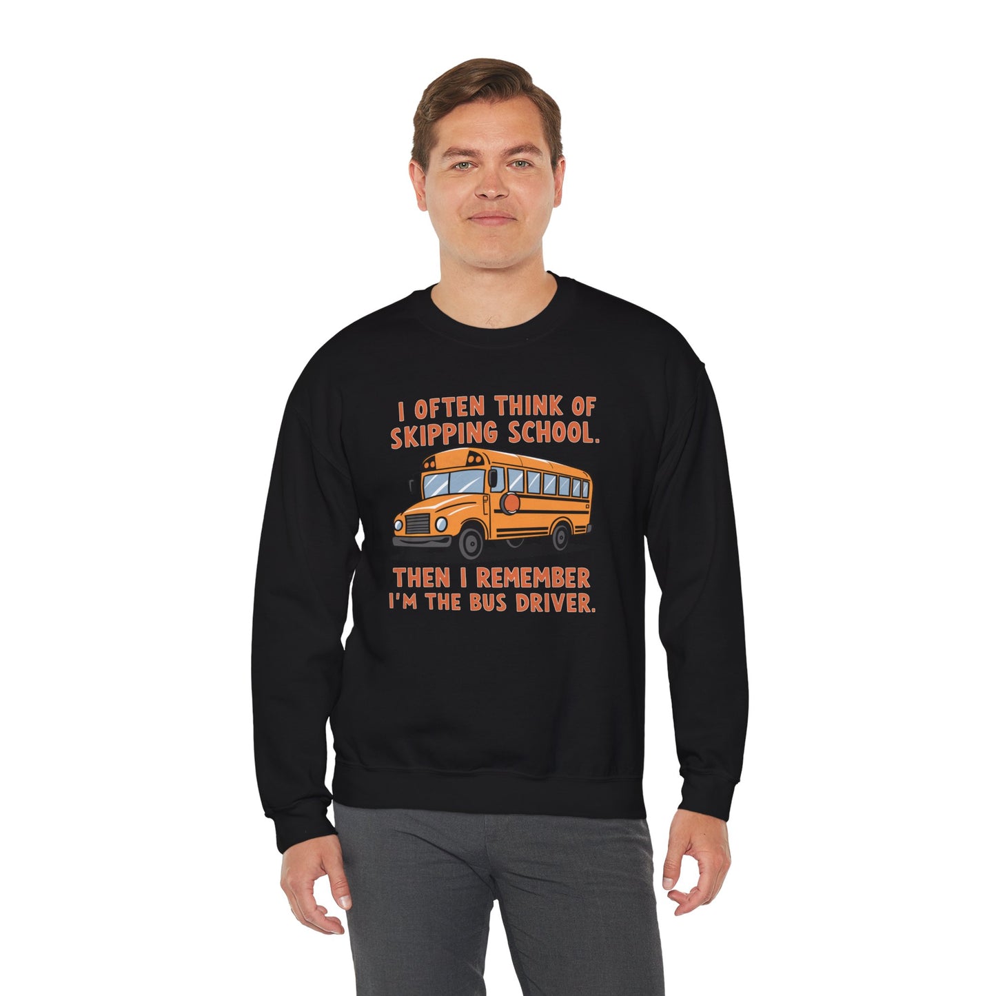 Funny Bus Driver Sweatshirt | Cozy Skipping School Humor Pullover