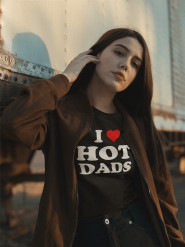 Adult Humor T Shirts – Funny 'I Love Hot Dads' Meme Shirt - Stylfer