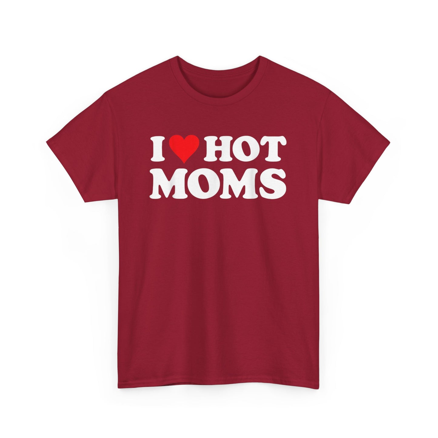 Adult Humor T Shirts – Funny 'I Love Hot Moms' Meme Shirt - Stylfer