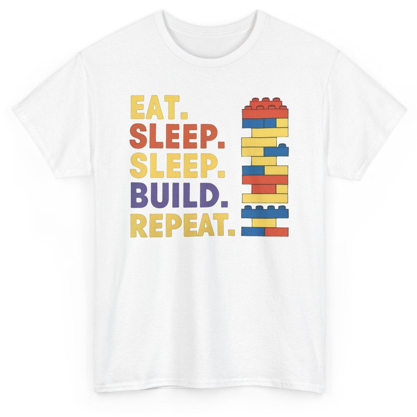 Eat Sleep Build Repeat T-Shirt - Funny Bricks Blocks Graphic Tee