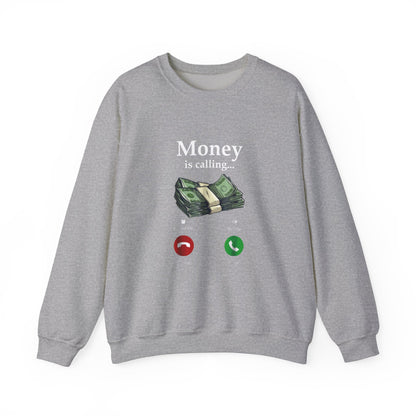 Money Is Calling Sweatshirt – Cozy and Funny Currency Trader Pullover