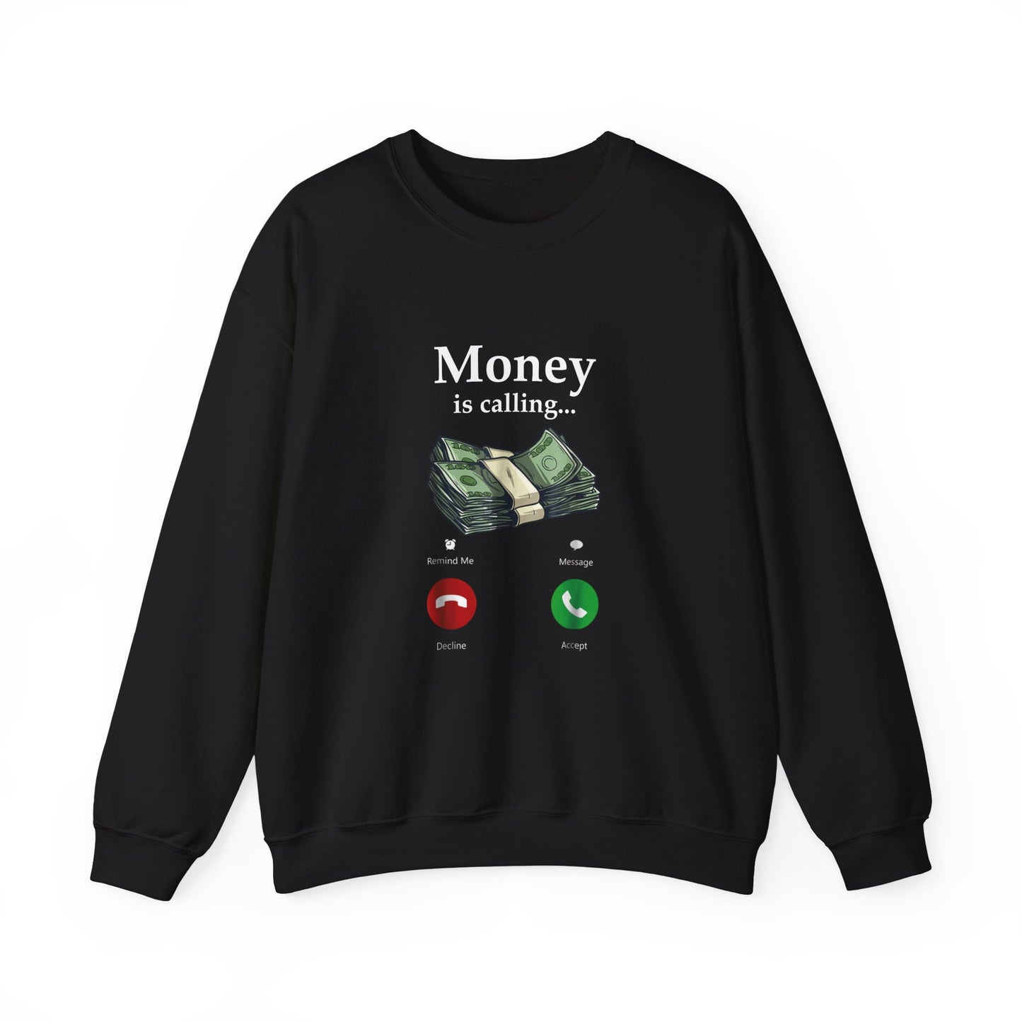 Money Is Calling Sweatshirt – Cozy and Funny Currency Trader Pullover