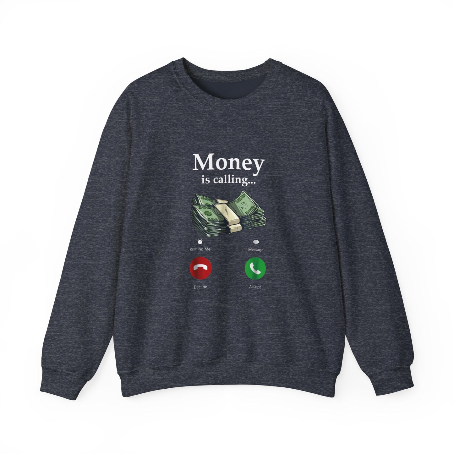 Money Is Calling Sweatshirt – Cozy and Funny Currency Trader Pullover