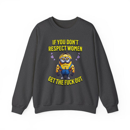 Funny Saying Minions Sweatshirt – Feminist Slogan for Adults