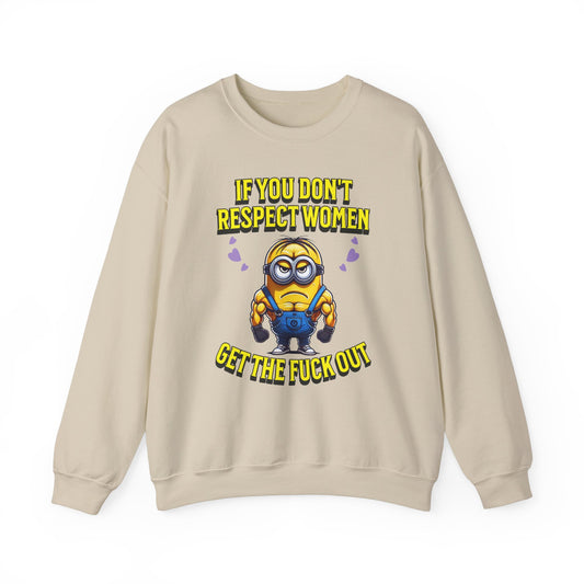 Funny Saying Minions Sweatshirt – Feminist Slogan for Adults