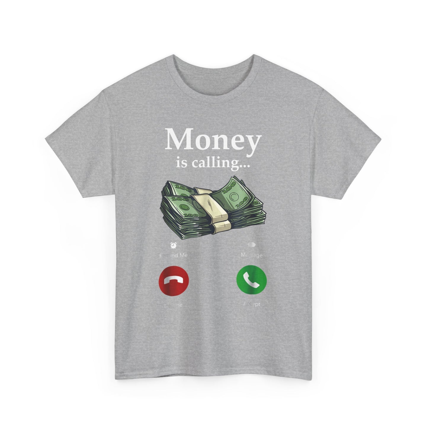 Money Is Calling T-Shirt – Funny Trader Currency Dollar Graphic Tee