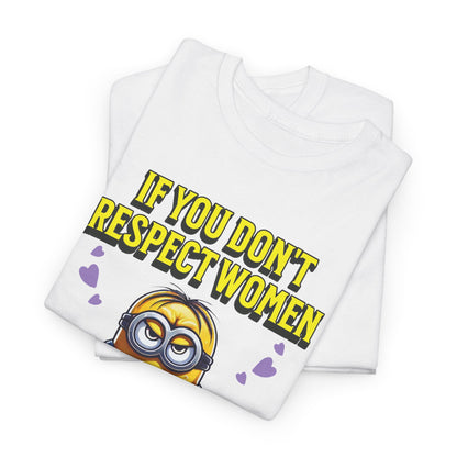 Funny Saying Minions T-Shirt – Feminist Tee for Adults with Slogan