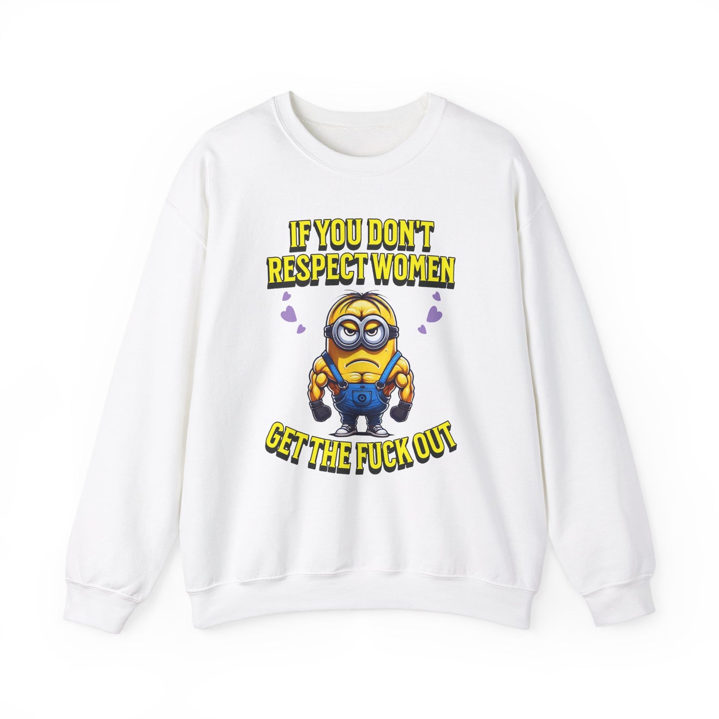 Funny Saying Minions Sweatshirt – Feminist Slogan for Adults