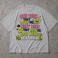 SF_COLOR=sport-grey; SF_ITEM=adult-t-shirt; SF_ROLE=main; Both Weeks I Got Paid Funny Quote T-Shirt Sarcastic Hustle Money Business Tee - Sport Grey Adult T-Shirt product image