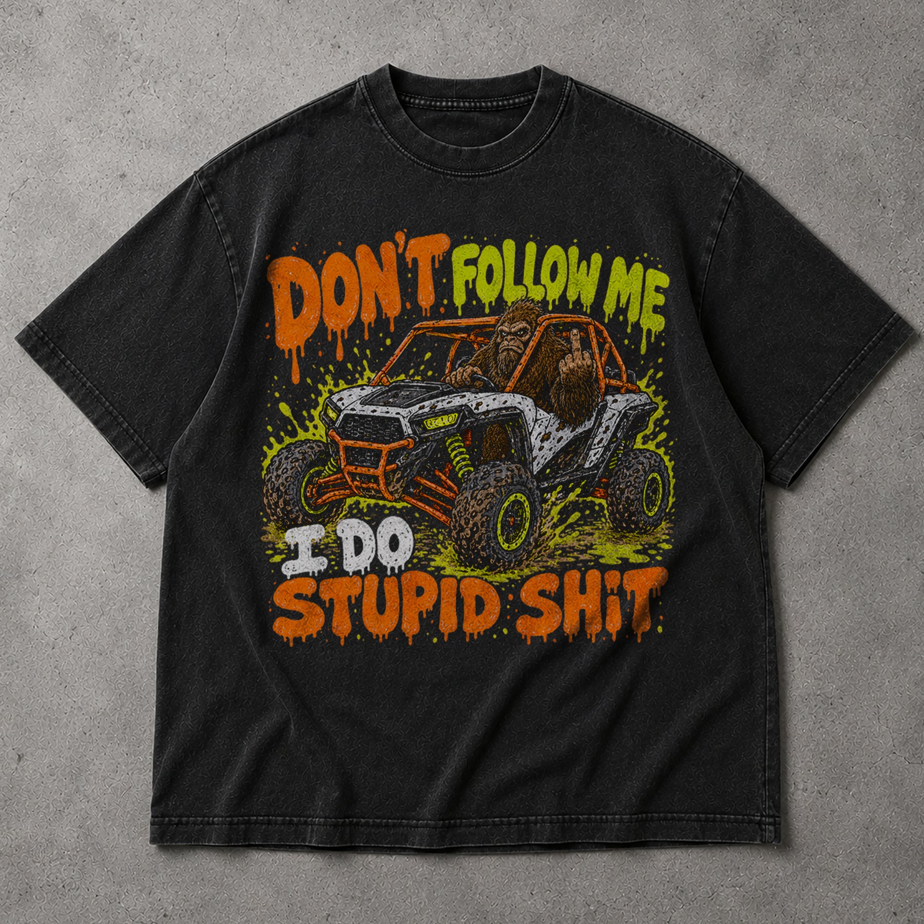 SF_COLOR=black; SF_ITEM=adult-t-shirt; SF_ROLE=main; Dont Follow Me I Do Stupid Shit T-Shirt Bigfoot Off Road Buggy Racing Tee - Black Adult T-Shirt product image