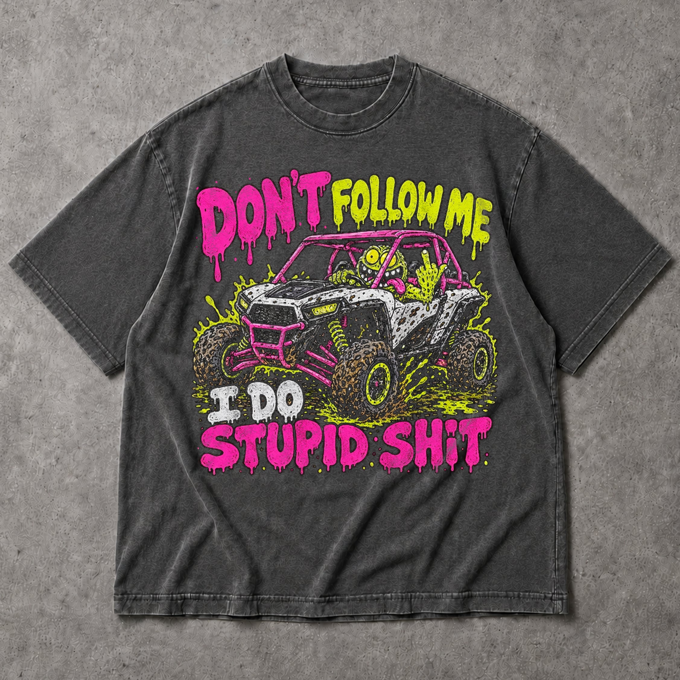 SF_COLOR=dark-heather; SF_ITEM=adult-t-shirt; SF_ROLE=main; Dont Follow Me I Do Stupid Shit T-Shirt Neon UTV Off Road Buggy Racing Apparel - Dark Heather Adult T-Shirt product image