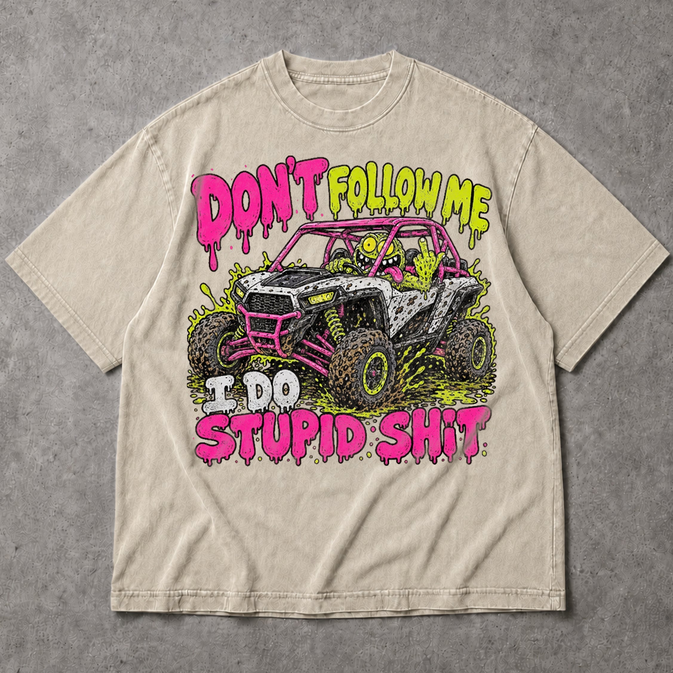 SF_COLOR=sand; SF_ITEM=adult-t-shirt; SF_ROLE=main; Dont Follow Me I Do Stupid Shit T-Shirt Neon UTV Off Road Buggy Racing Apparel - Sand Adult T-Shirt product image