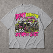 SF_COLOR=sport-grey; SF_ITEM=adult-t-shirt; SF_ROLE=main; Dont Follow Me I Do Stupid Shit T-Shirt Neon UTV Off Road Buggy Racing Apparel - Sport Grey Adult T-Shirt product image