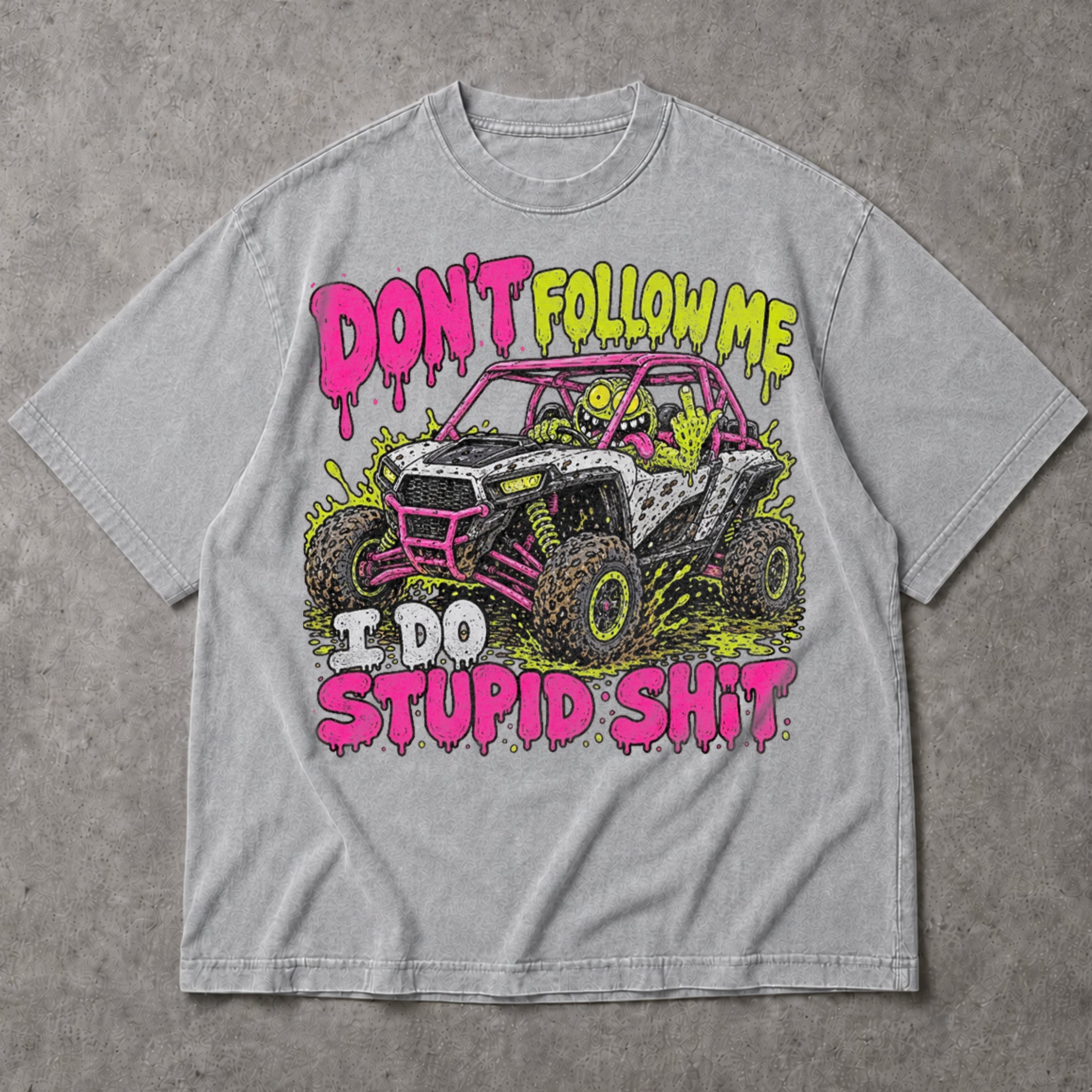 SF_COLOR=sport-grey; SF_ITEM=adult-t-shirt; SF_ROLE=main; Dont Follow Me I Do Stupid Shit T-Shirt Neon UTV Off Road Buggy Racing Apparel - Sport Grey Adult T-Shirt product image