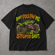 SF_COLOR=black; SF_ITEM=adult-t-shirt; SF_ROLE=main; Dont Follow Me I Do Stupid Shit T-Shirt Funny ATV Quad Mud Bogging Off Road Tee - Black Adult T-Shirt product image