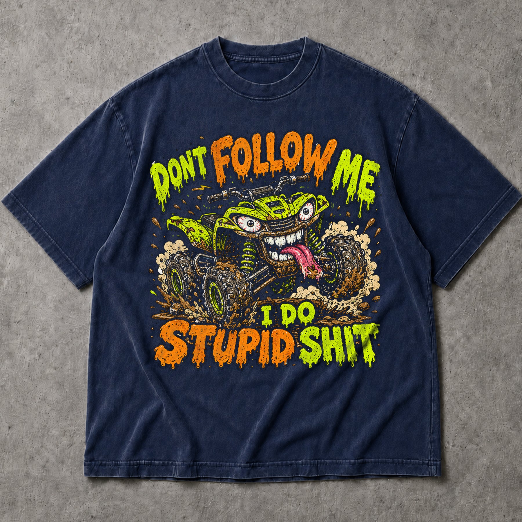 SF_COLOR=navy; SF_ITEM=adult-t-shirt; SF_ROLE=main; Dont Follow Me I Do Stupid Shit T-Shirt Funny ATV Quad Mud Bogging Off Road Tee - Navy Adult T-Shirt product image