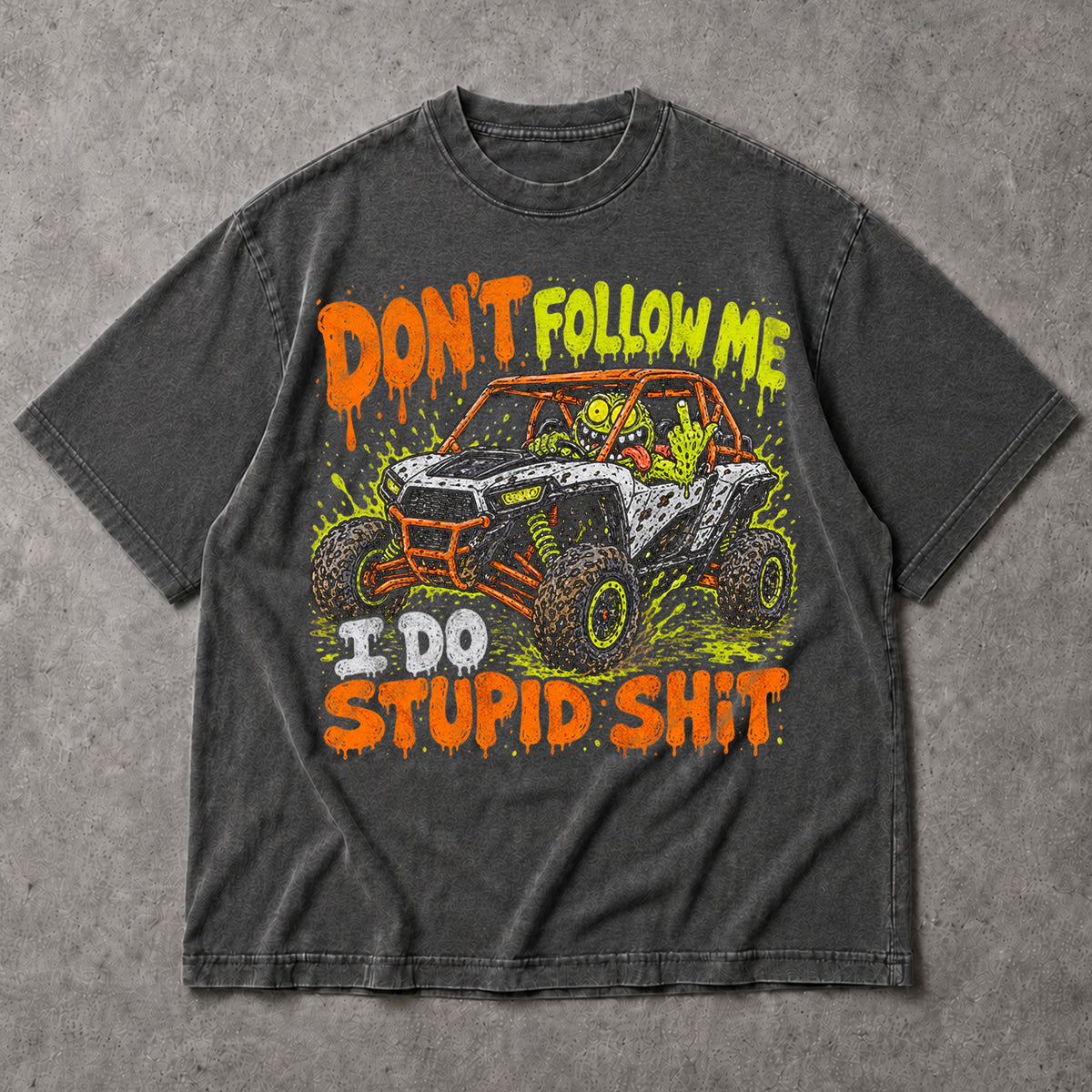 SF_COLOR=dark-heather; SF_ITEM=adult-t-shirt; SF_ROLE=main; Dont Follow Me I Do Stupid Shit T-Shirt UTV Buggy Off Road Racing Mud Apparel - Dark Heather Adult T-Shirt product image