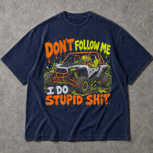 SF_COLOR=navy; SF_ITEM=adult-t-shirt; SF_ROLE=main; Dont Follow Me I Do Stupid Shit T-Shirt UTV Buggy Off Road Racing Mud Apparel - Navy Adult T-Shirt product image