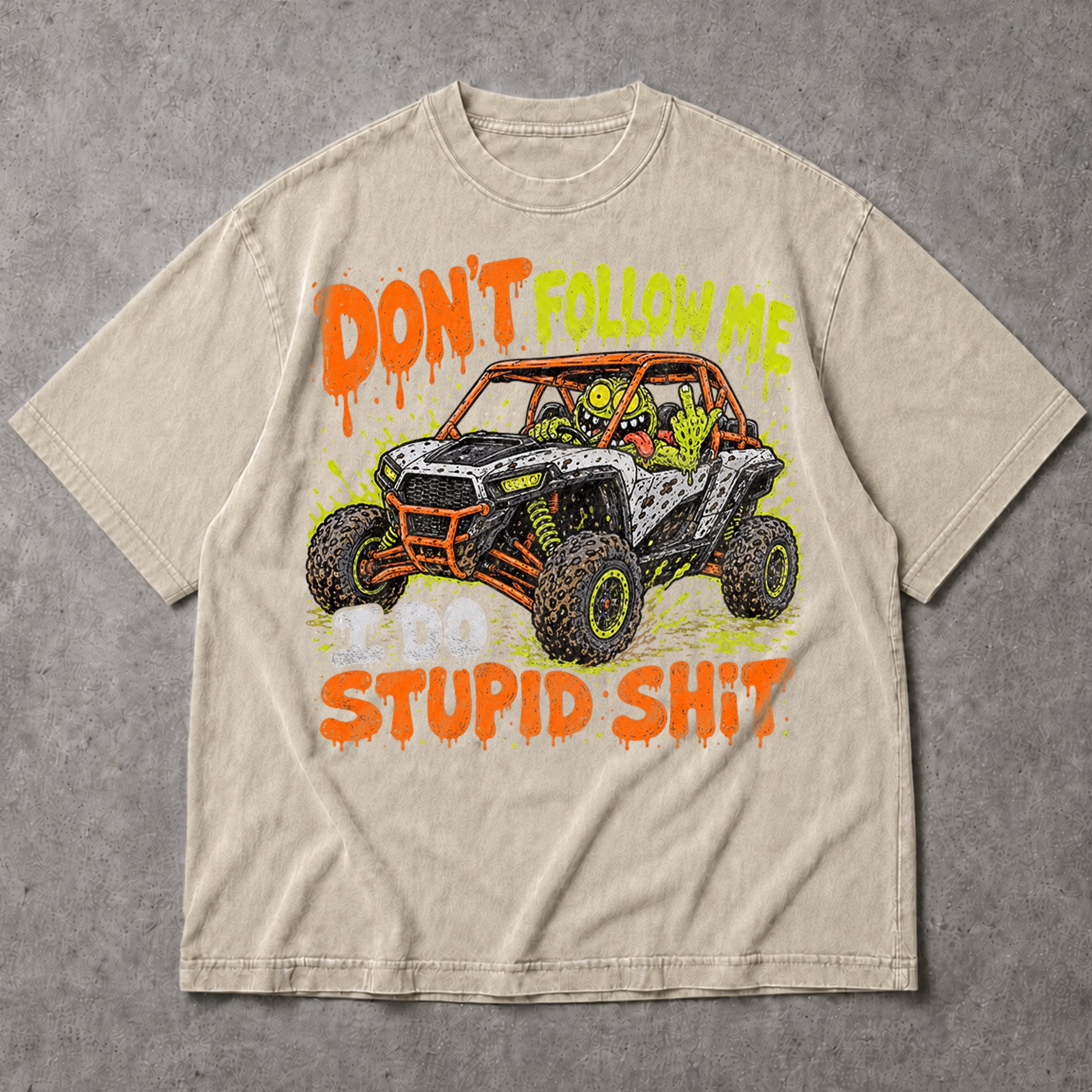 SF_COLOR=sand; SF_ITEM=adult-t-shirt; SF_ROLE=main; Dont Follow Me I Do Stupid Shit T-Shirt UTV Buggy Off Road Racing Mud Apparel - Sand Adult T-Shirt product image