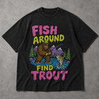 SF_COLOR=black; SF_ITEM=adult-t-shirt; SF_ROLE=main; Funny Sasquatch Fishing T-Shirt Fish Around And Find Trout Humor Nature Apparel - Black Adult T-Shirt product image