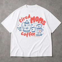 SF_COLOR=white; SF_ITEM=adult-t-shirt; SF_ROLE=main; Funny Tired Moms Coffee Club T-Shirt All Day Every Day Mother Apparel - White Adult T-Shirt product image