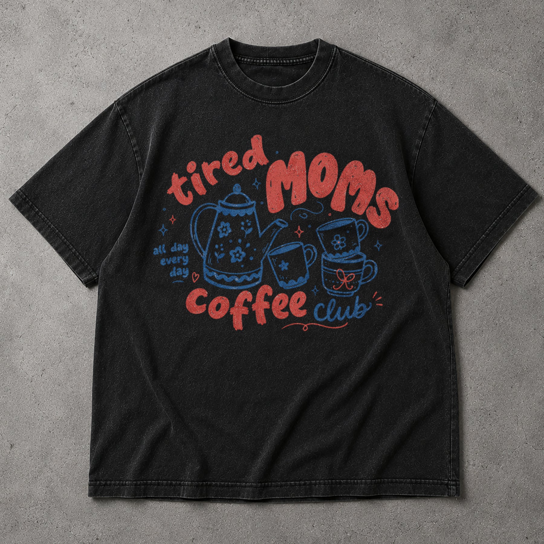 SF_COLOR=black; SF_ITEM=adult-t-shirt; SF_ROLE=main; Funny Tired Moms Coffee Club T-Shirt All Day Every Day Mother Apparel - Black Adult T-Shirt product image