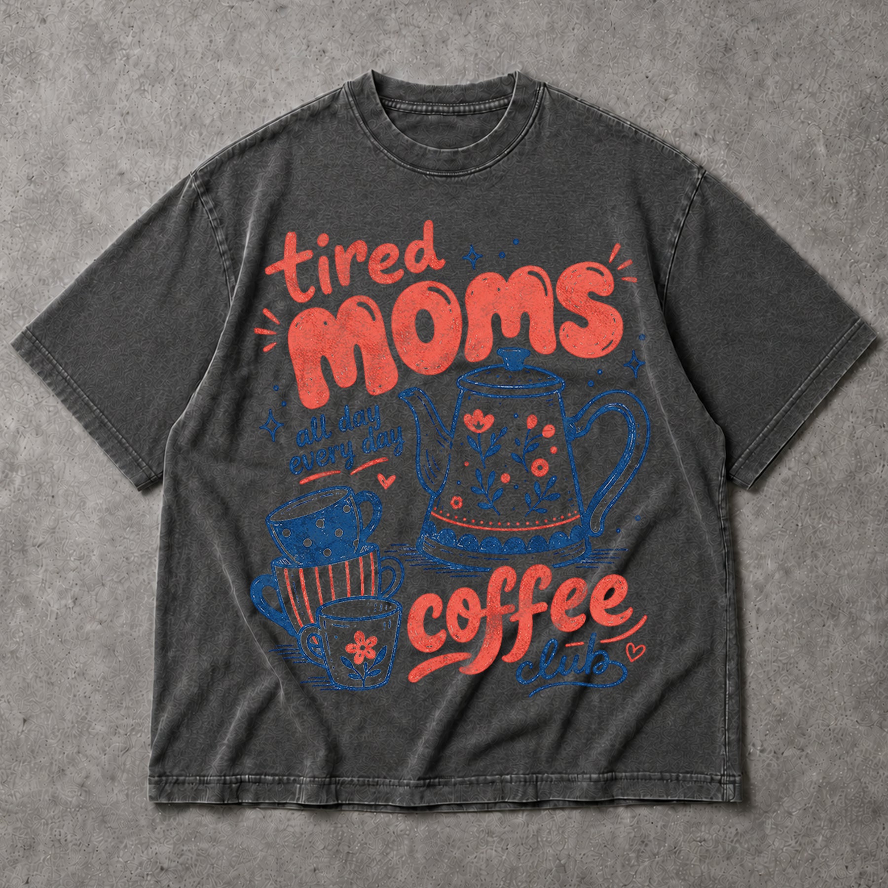 SF_COLOR=dark-heather; SF_ITEM=adult-t-shirt; SF_ROLE=main; Tired Moms Coffee Club T-Shirt All Day Every Day Funny Mother Apparel - Dark Heather Adult T-Shirt product image