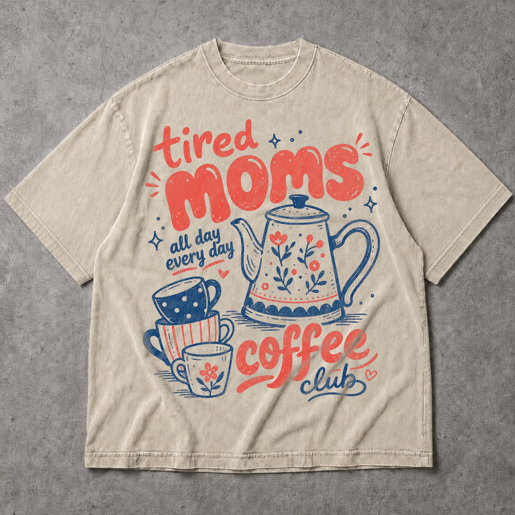 SF_COLOR=sand; SF_ITEM=adult-t-shirt; SF_ROLE=main; Tired Moms Coffee Club T-Shirt All Day Every Day Funny Mother Apparel - Sand Adult T-Shirt product image